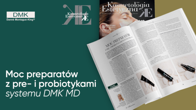 <strong>Moc preparatów z pre- i probiotykami systemu DMK MD</strong>