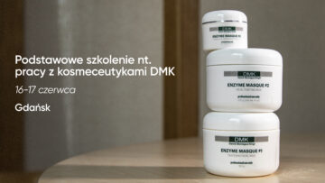Podstawowe szkolenie nt. pracy z kosmeceutykami DMK | 16-17 czerwca | Gdańsk