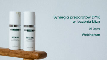 Synergia preparatów DMK w leczeniu blizn | 18 lipca | Webinarium