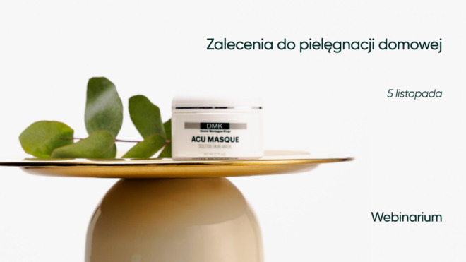 Zalecenia do pielęgnacji domowej | 5 listopada | Webinarium