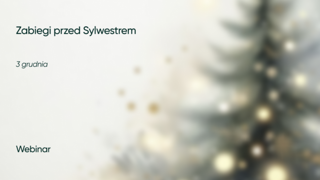 Zabiegi przed Sylwestrem | 3 grudnia | Webinar