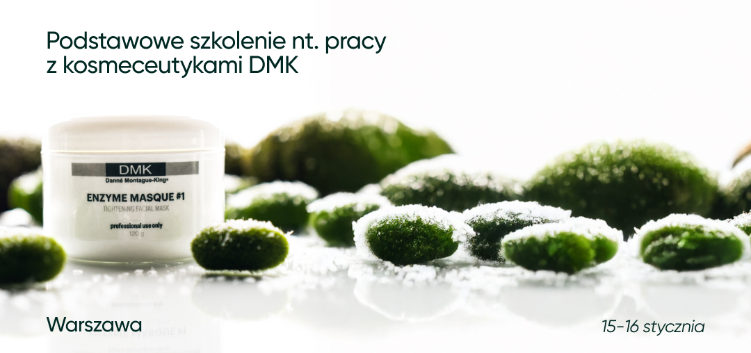 Podstawowe szkolenie nt. pracy z kosmeceutykami DMK | 15-16 stycznia | Warszawa